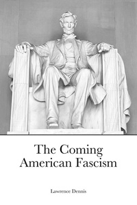 Abbildung von: The Coming American Fascism - Lulu.com