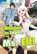 Cover: Welcome to Japan, Ms. Elf! Volume 6 - J-Novel Club