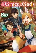 Cover: By the Grace of the Gods: Volume 4 - J-Novel Club