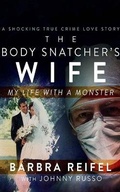 Cover: The Body Snatcher's Wife - Audible Studios on Brilliance