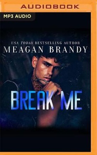 Enlarge image Cover: Break Me - Audible Studios on Brilliance