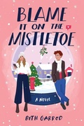 Cover: Blame It on the Mistletoe - Sourcebooks Fire