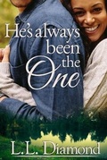 Cover: He's Always Been the One - L.L. Diamond