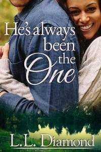 Enlarge image Cover: He's Always Been the One - L.L. Diamond