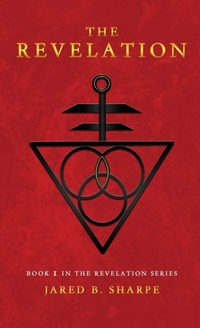 Enlarge image Cover: The Revelation - Jared B. Sharpe