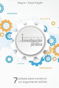 Abbildung von: La ingenieria de la investigacion juridica - Mayra I. Rosa-Pagan