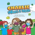 Cover: Charlie Wears a Mask - Rotenberg Consulting LLC