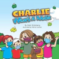 Enlarge image Cover: Charlie Wears a Mask - Rotenberg Consulting LLC