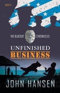 Cover: Unfinished Business - John R. Hansen Incorporated