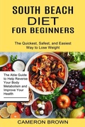 Cover: South Beach Diet for Beginners - Jason Thawne