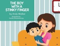 Cover: The Boy With The Stinky Finger - Cyberwalker Media Inc.