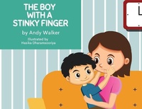 Enlarge image Cover: The Boy With The Stinky Finger - Cyberwalker Media Inc.
