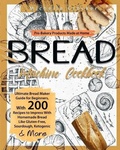 Cover: Bread Machine Cookbook - Charlie Creative Lab