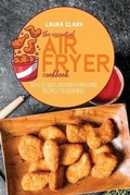 Cover: The Essential Air Fryer Cookbook - EP Enterprise