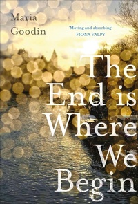 Enlarge image Cover: The End is Where We Begin - Legend Press Ltd
