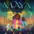 Cover: Maya and the Return of the Godlings - HarperAudio