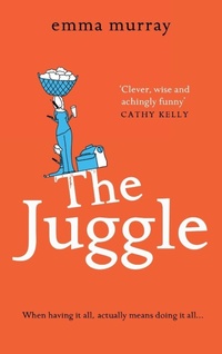 Enlarge image Cover: The Juggle - Boldwood Books Ltd