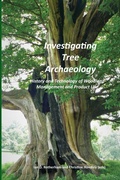 Cover: Investigating Tree Archaeology - Wildtrack Publishing