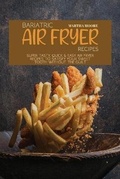 Cover: Bariatric Air Fryer Recipes - Black Panther International LTD