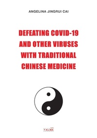Abbildung von: Defeating Covid-19 and Other Viruses with Traditional Chinese Medicine - Talma Studios International