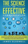 Cover: The Science Of Effective Communication - James Gladwell