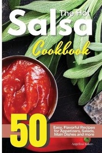 Abbildung von: The Hot Salsa Cookbook - Starfelia Ltd