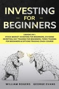 Cover: Investing for Beginners - William Rogers & George Evans