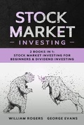 Cover: Stock Market Investing - William Rogers & George Evans