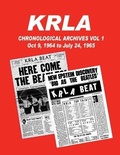 Cover: KRLA Chronological Archives Vol 1 - White Lightning Publishing