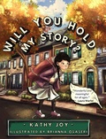 Cover: Will You Hold My Story? - Kathy Joy Hoffner
