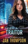 Cover: Never a Traitor - Georgia Press LLC