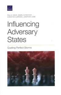 Enlarge image Cover: Influencing Adversary States - RAND