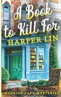 Cover: A Book to Kill For - Harper Lin