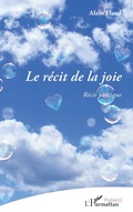 Cover: Le r&eacute;cit de la joie - Po&eacute;sie(s)