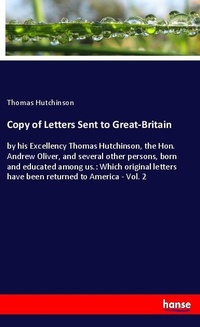 Enlarge image Cover: Copy of Letters Sent to Great-Britain - Hansebooks