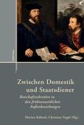 Cover: Zwischen Domestik und Staatsdiener - B&ouml;hlau