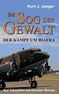 Cover: Im Sog der Gewalt - Der Kampf um Biafra - tredition