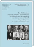 Cover: Das Reichsinstitut f&uuml;r &auml;ltere deutsche Geschichtskunde 1935 bis 1945 - ein "Kriegsbeitrag der Geisteswissenschaften?" - Harrassowitz Verlag
