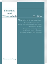 Bild: Bibliothek und Wissenschaft 53 (2020): Manuscripta americana - Harrassowitz Verlag