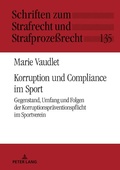 Cover: Korruption und Compliance im Sport - Peter Lang Verlag