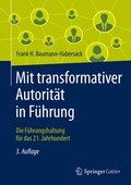 Cover: Mit transformativer Autorit&auml;t in F&uuml;hrung - Springer Gabler