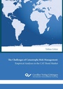 Cover: The Challenges of Catastrophe Risk Management: Empirical Analyses in the CAT Bond Market - Cuvillier Verlag