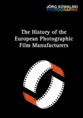 Cover: The History of the European Photographic Film Manufacturers - epubli