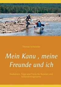 Abbildung von: Mein Kanu , meine Freunde und ich - BoD - Books on Demand