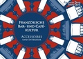 Cover: Franz&ouml;sische Bar- und Caf&eacute;kultur - BoD - Books on Demand