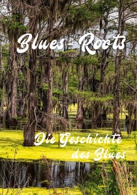 Abbildung von: Blues - Roots - BoD - Books on Demand