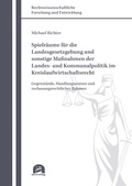 Abbildung von: Spielräume für die Landesgesetzgebung und sonstige Maßnahmen der Landes- und Kommunalpolitik im Kreislaufwirtschaftsrecht - utzverlag GmbH