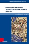 Cover: Studies on the History and Culture of the Mamluk Sultanate (1250-1517) - V&R unipress
