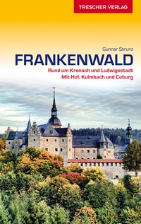 Abbildung von: TRESCHER Reiseführer Frankenwald - TRESCHER