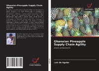 Abbildung von: Ghanaian Pineapple Supply Chain Agility - Wydawnictwo Nasza Wiedza